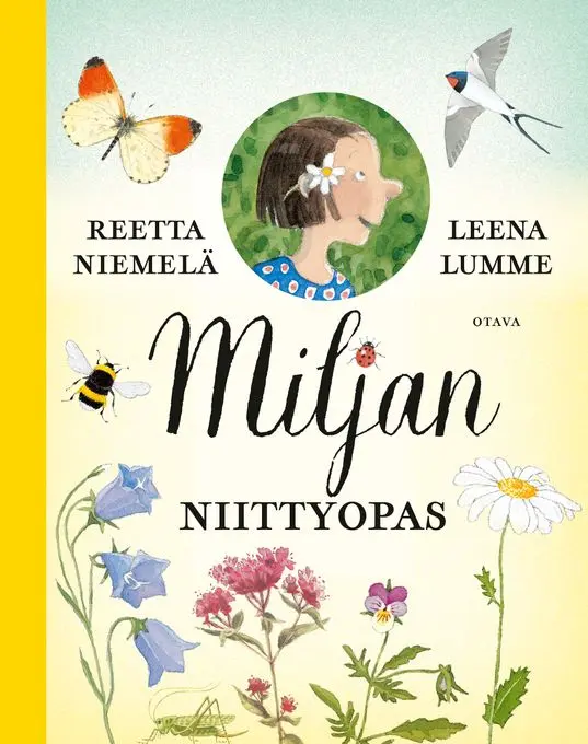 Miltä näyttää hiirenvirna tai keltamatara? Miljan niittyopas on hurmaava opaskirja lapsille